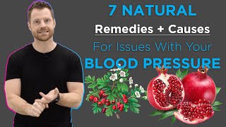 7 NATURAL Remedies and Causes For BLOOD PRESSURE Issues