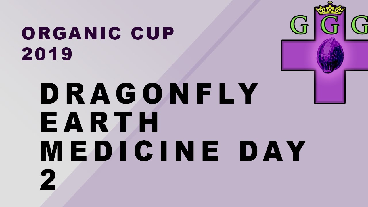 ORGANIC CUP SEMINAR - DRAGONFLY EARTH MEDICINE (Day 2)