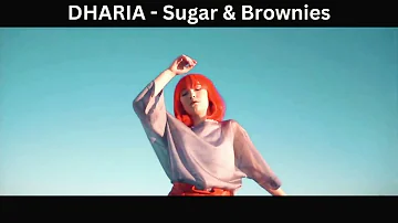 DHARIA Sugar & Brownies (by Monoir) [Official Video] top English song | new English songs | hit song