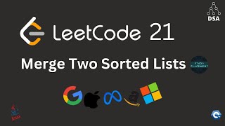 Leetcode 21 🔥 Merge Two Sorted Lists | SDE Interview Sheet | Iterative + Dry Run
