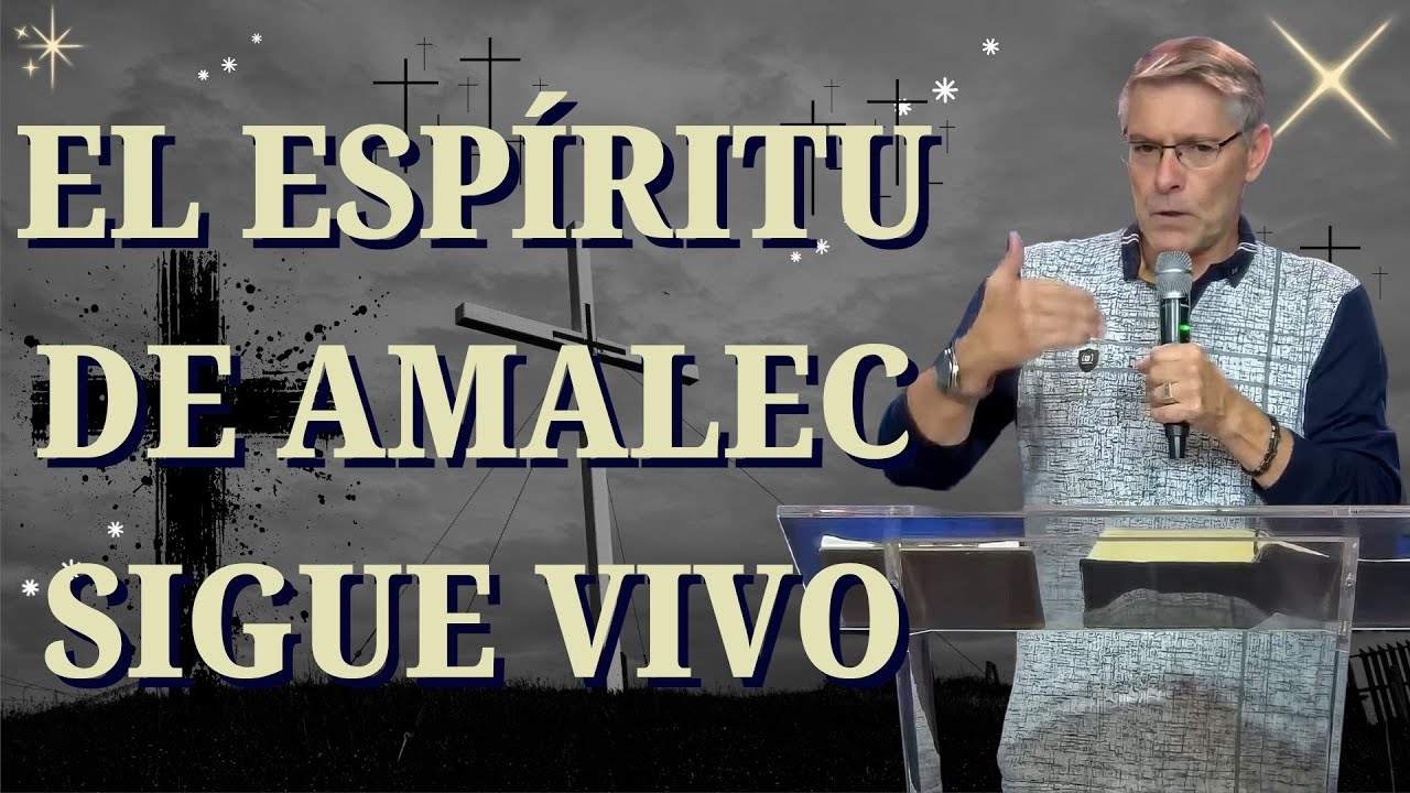 José Manuel Sierra Predicas / El Espíritu De Amalec Sigue Vivo - YouTube
