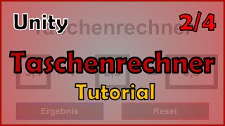Unity: Taschenrechner Tutorial | 2/4