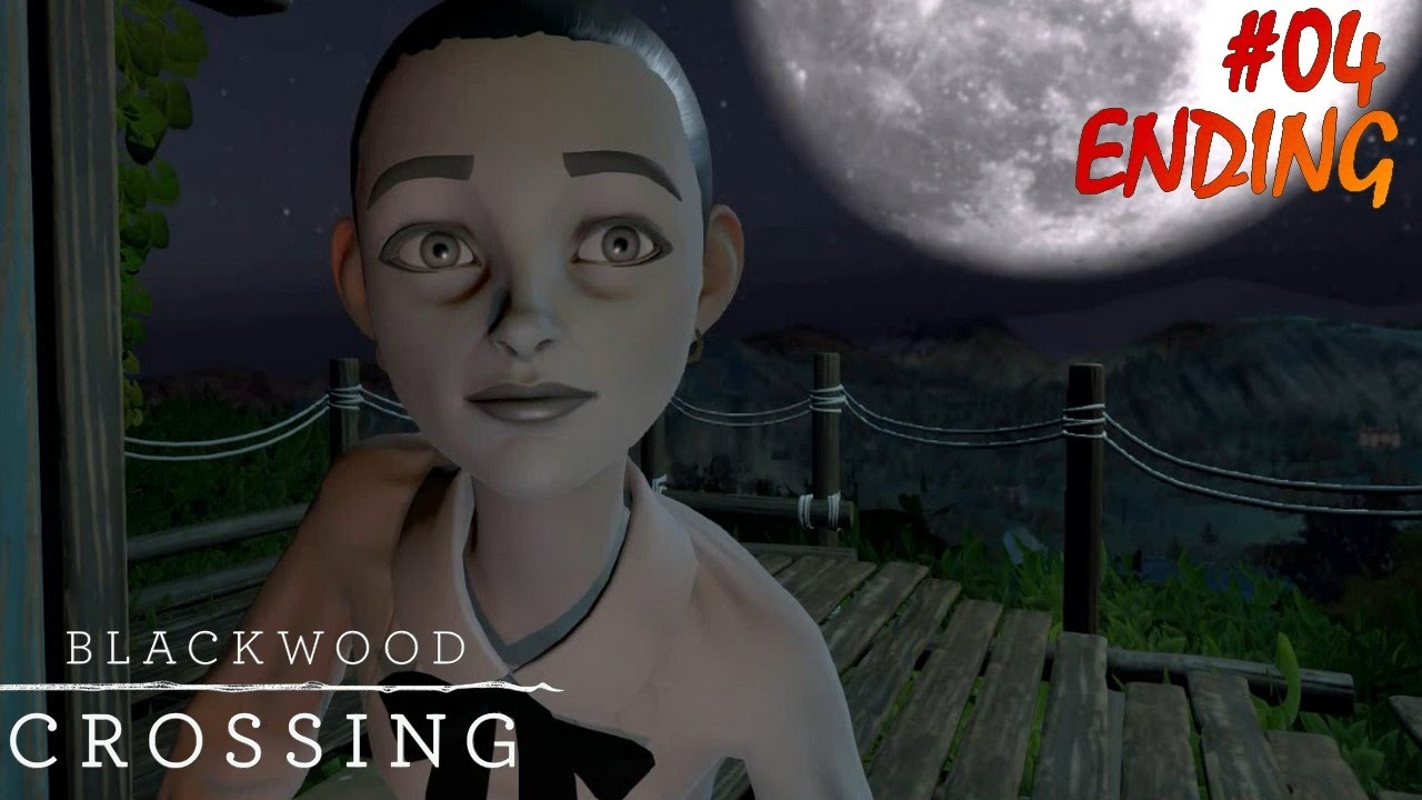 Blackwood Crossing Walkthrough Gameplay Part 4 Ending - YouTube