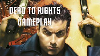 DEAD TO RIGHTS GAMEPLAY (NO COMMENTARY)