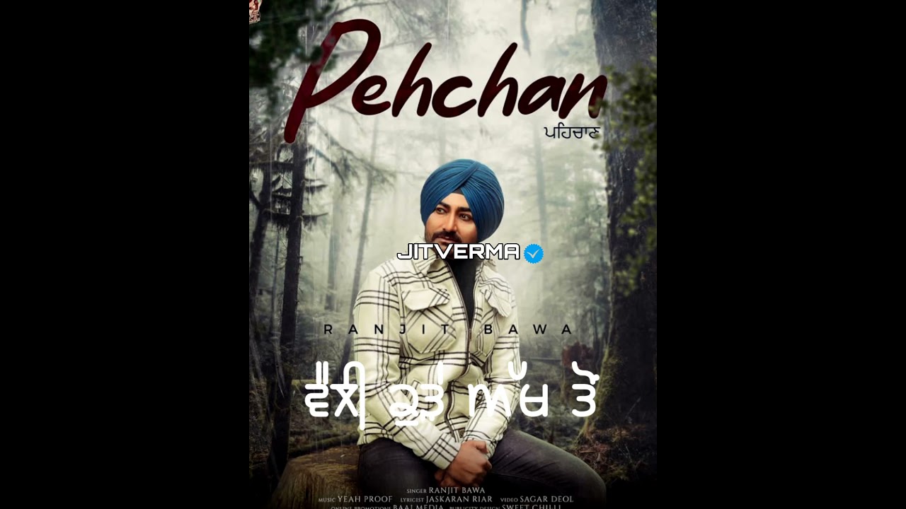 Pehchan Ranjit bawa new Punjabi song WhatsApp status video blackground status