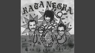 Video thumbnail of "Rata Negra - Maldición"