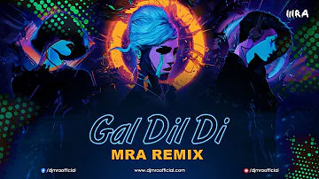 Soni Pabla - Gal Dil Di (MRA Remix)