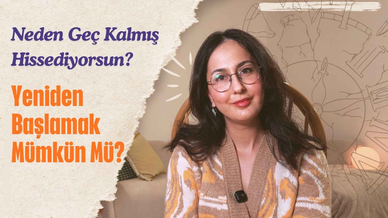 Gerçekten Geç mi Kaldın? | Late Bloomer Olmak