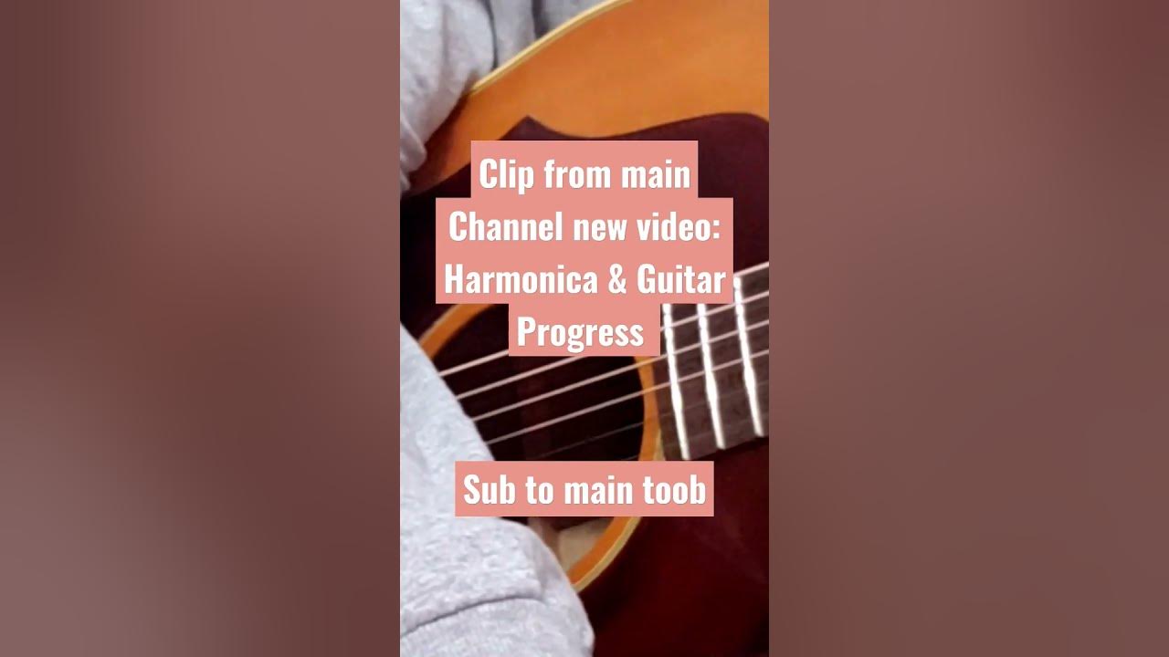 Harmonica & Guitar Progress Whispers in your ear about new videos YouTube