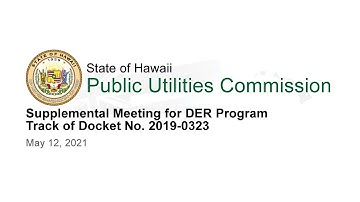 Supplemental Meeting for DER Program Track of Docket No. 2019-0323