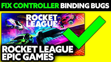 How To FIX Controller Bindings Bug on Rocket League Epic Games (2025) - Step by Step