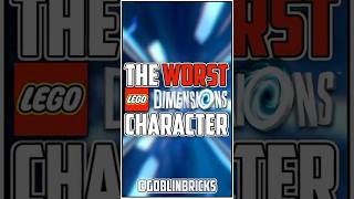 The WORST LEGO Dimensions Character! #LEGODimensions
