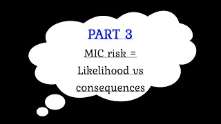 What is MIC risk - Microbiologically Influenced corrosion - What's in it - part 3