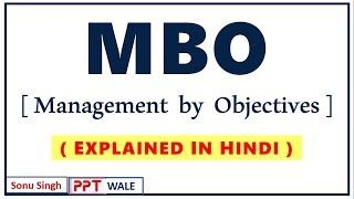 MBO (Management by Objectives) IN HINDI | Principles of Management | BBA/MBA | ppt