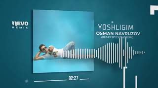 Osman Navruzov - Yoshligim (remix by Dj Baxrom)