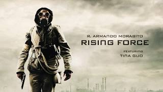 R. Armando Morabito - Rising Force (Official Audio) ft. Tina Guo
