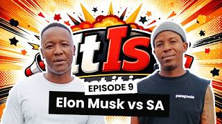 EP 9 | Helen Zille, Malema, Elon Musk, Mkhwanazi