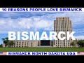 10 REASONS PEOPLE LOVE BISMARCK NORTH DAKOTA USA