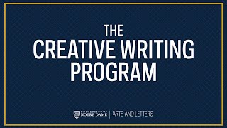 The Creative Writing Program — University of Notre Dame