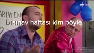 Sınav Haftası Ben
