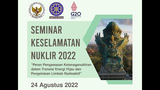 Seminar Keselamatan Nuklir 2022