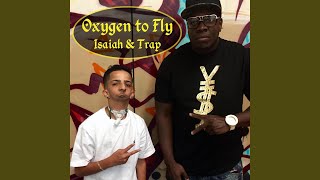 Oxygen to Fly