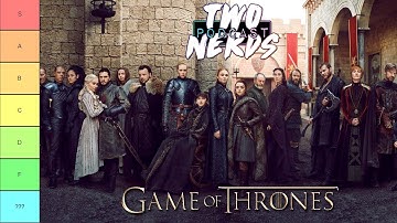 Game of Thrones Character Tier List - Two Nerds Podcast