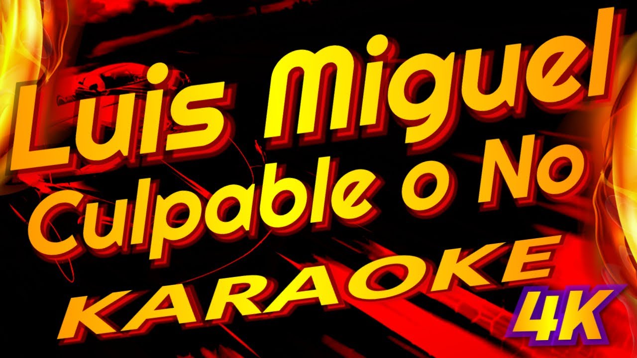 Culpable o no karaoke 4k