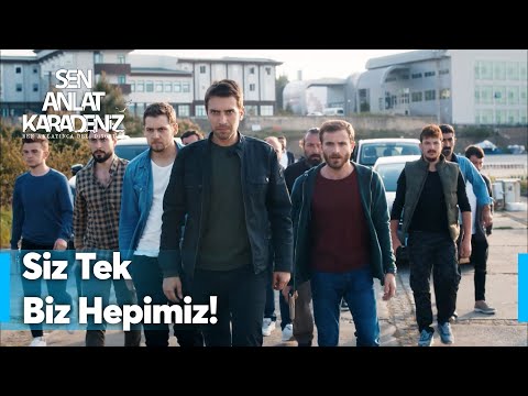 Siz tek, biz hepimiz! | Sen Anlat Karadeniz