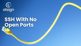 SSH with No Open Ports  Secure Open Source Remote Access