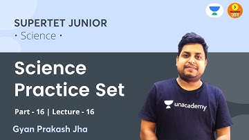 Science Practice Set-16 | SuperTet Junior 2021 | Science | Teaching Gyan | Gyan Prakash Jha
