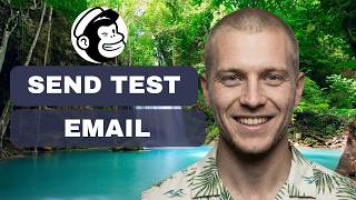 How to send a test email in Mailchimp (full guide 2026)