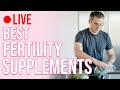 BEST Fertility SUPPLEMENTS 2020 - By The Fertility Expert