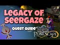 Legacy of Seergaze - Quest Guide | Runescape 3