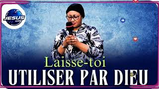 Pasteur joelle Kabasele ： Laisse-toi Utiliser par Dieu