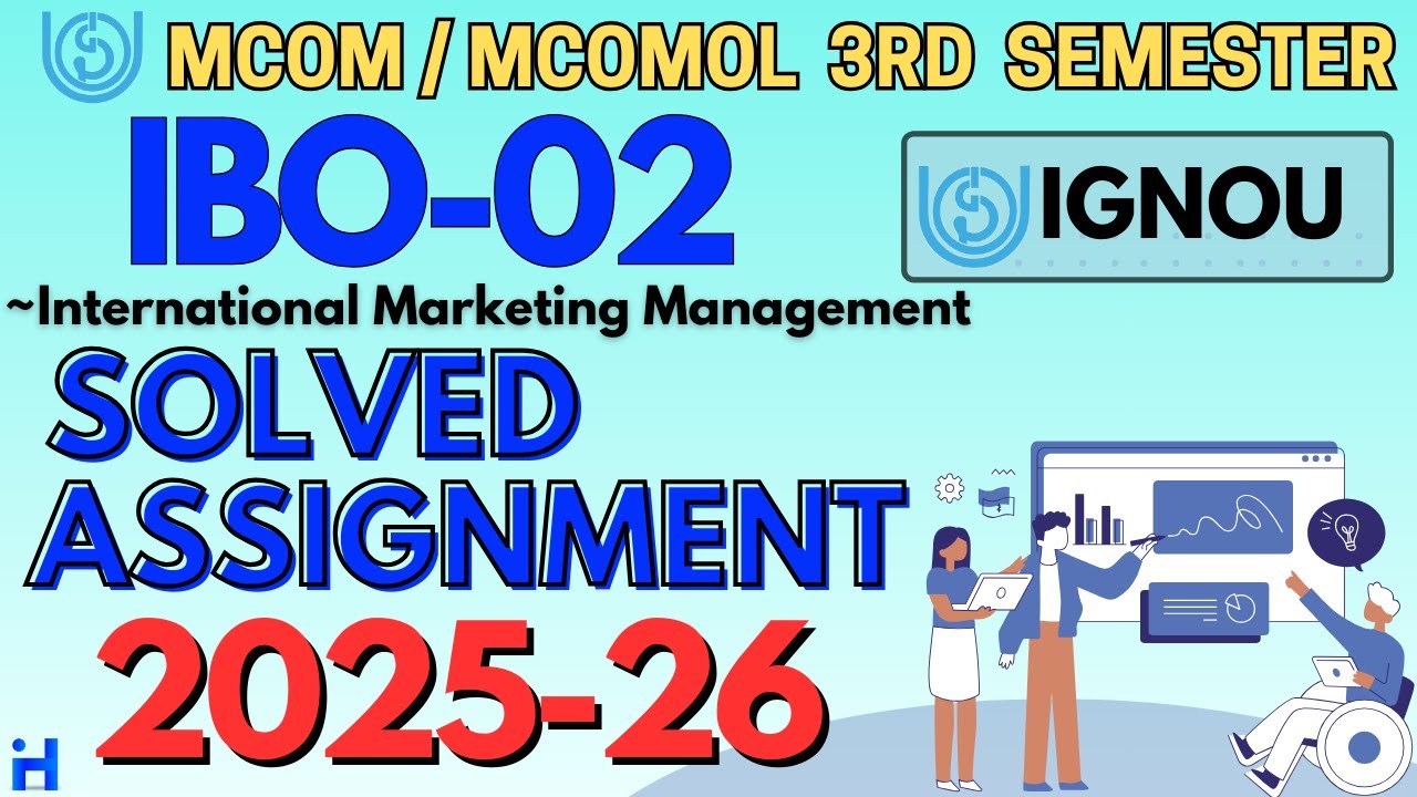 IBO-02  SOLVED ASSIGNMENT JULY 2025 | IGNOU MCOM 3RD SEMESTER SOLVED ASSIGNMENT 2025-26