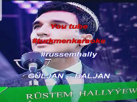Russem Hallyyew Guljan Baljan minus karaoke turkmen aydymlarynyn minusy karaokesy