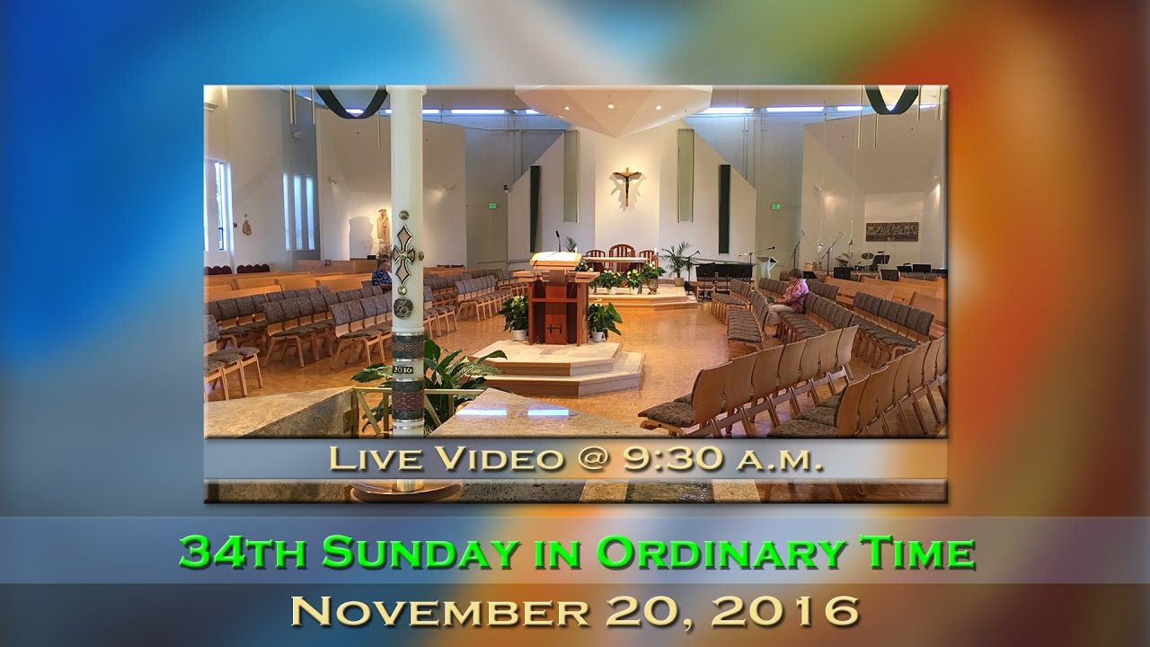930am 34th Sunday in Ordinary Time Mass at St. Charles November