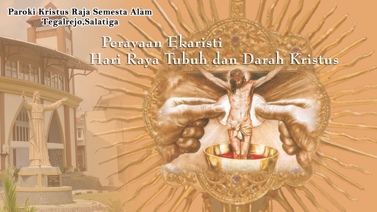 Misa Hari Raya Tubuh Dan Darah Kristus Online Sabtu 13 Juni 2020 Paroki Krsa Tegalrejo Salatiga Youtube