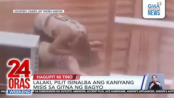 Lalaki, pilit isinalba ang kaniyang misis sa gitna ng Bagyong Tino | 24 Oras Weekend