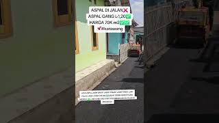 ASPAL DI JALAN❌️ASPAL GANG L-1,20✅️HARGA 70K m2✅️✅️📌#karawang #jasa #aspalhotmix #jpcb