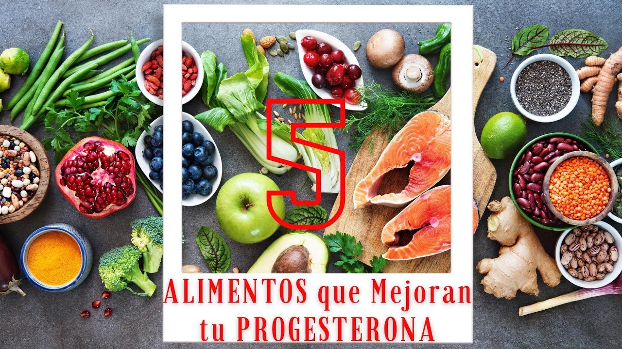 Descubre los 5 Alimentos que mejoran tu PROGESTERONA - YouTube