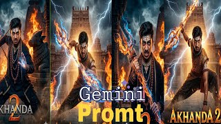 Gemini Al Prompt to Create Akhanda 2 Poster | Akhanda 2 Movie Poster Tutorial #googlegemini #Prompt