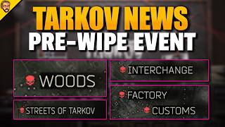 Pre-Wipe events have started? - Tarkov News