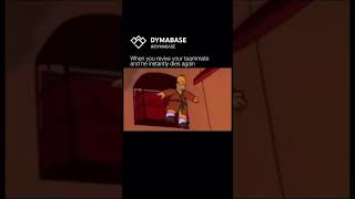 When you revive your teammate and he instantly croaks again - Simpsons Meme