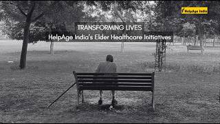 Transforming Lives: HelpAge India's Elder Healthcare Initiatives
