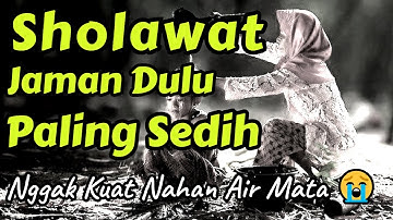 SHOLAWAT JAMAN DULU PALING SEDIH, SOLAWAT JAWA KUNO WALISONGO, ASTAGHFIRULLA SPESIAL 8 JUMADIL AKHIR