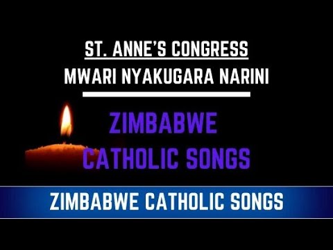 Zimbabwe Catholic Shona Songs   Mwari Nyakugara Narini