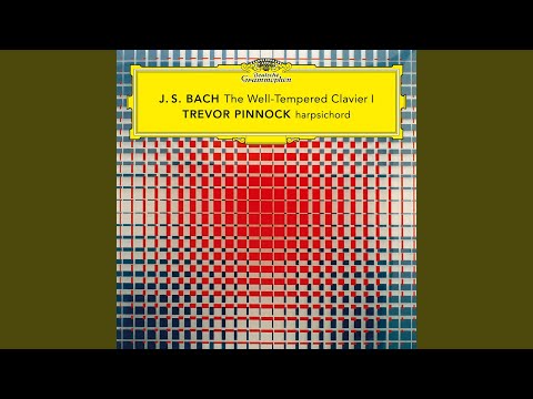 J.S. Bach: The Well-Tempered Clavier, Book I, BWV 846-869 / Prelude & Fugue In C Major, BWV 846...