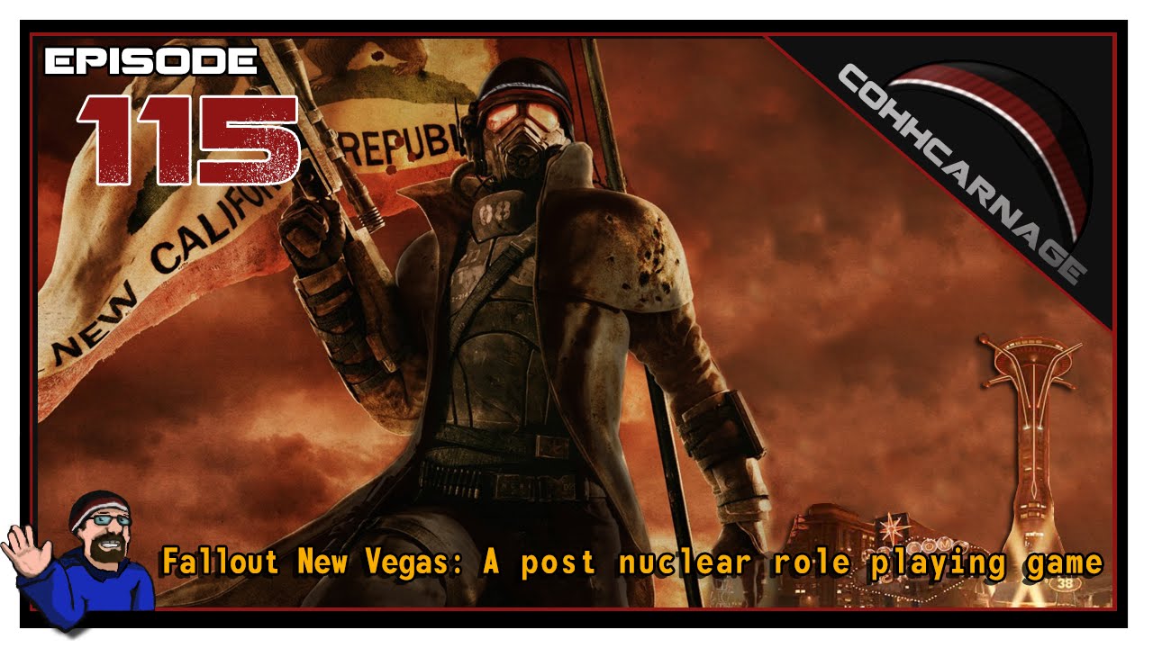 CohhCarnage Plays Fallout: New Vegas - Episode 115